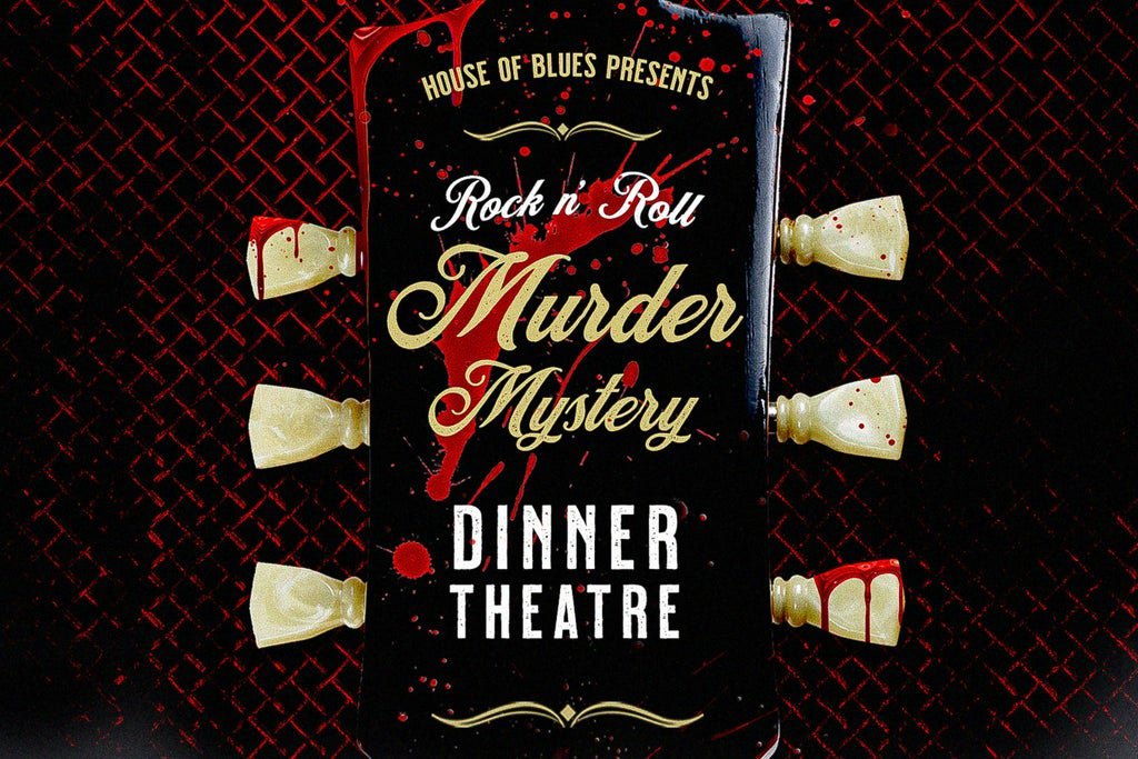 House of Blues Rock & Roll Murder Mystery Dinner Theatre 